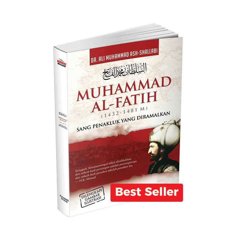 Buku Muhammad Al-Fatih (1432-1481M) Sang Penakluk yang Diramalkan