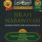 SIRAH NABAWIYAH (Ar Rahiq Al Makhtum) – SEJARAH HIDUP NABI MUHAMMAD